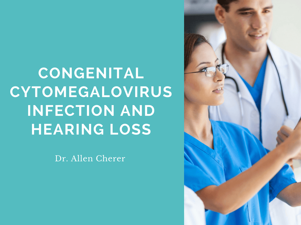 ongenital Cytomegalovirus Infection and Hearing Loss