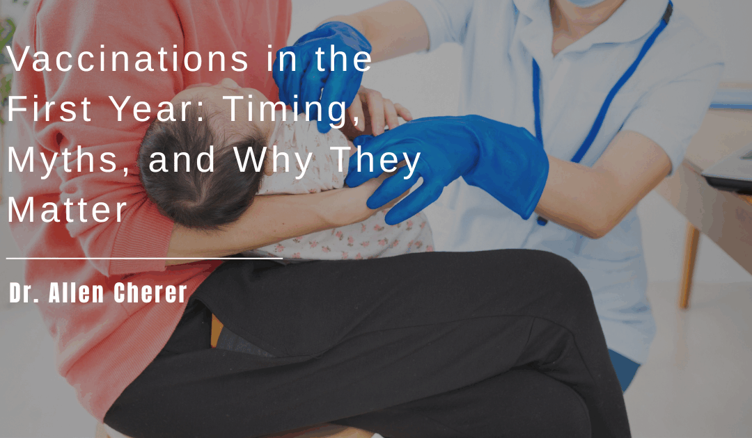 Vaccinations in the First Year: Timing, Myths, and Why They Matter