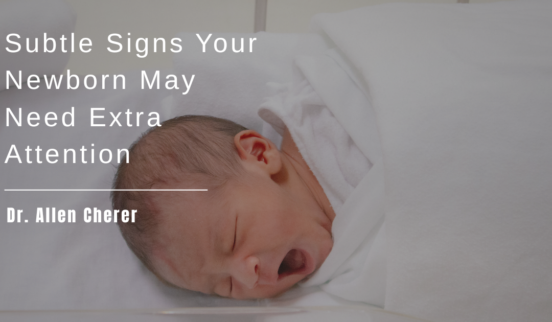 Subtle Signs Your Newborn May Need Extra Attention